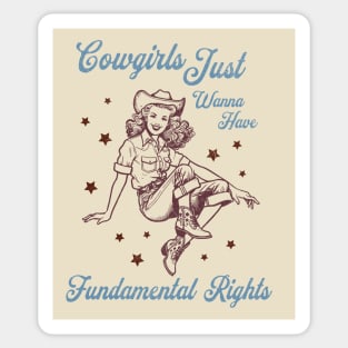 Cowgirls Just Wanna Have Fundamental Rights Pro Choice Vintage Western Sticker